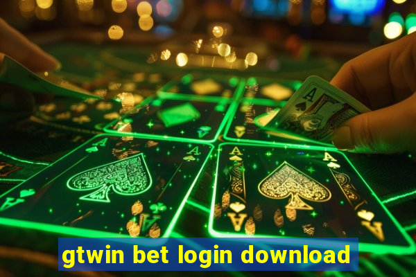 gtwin bet login download